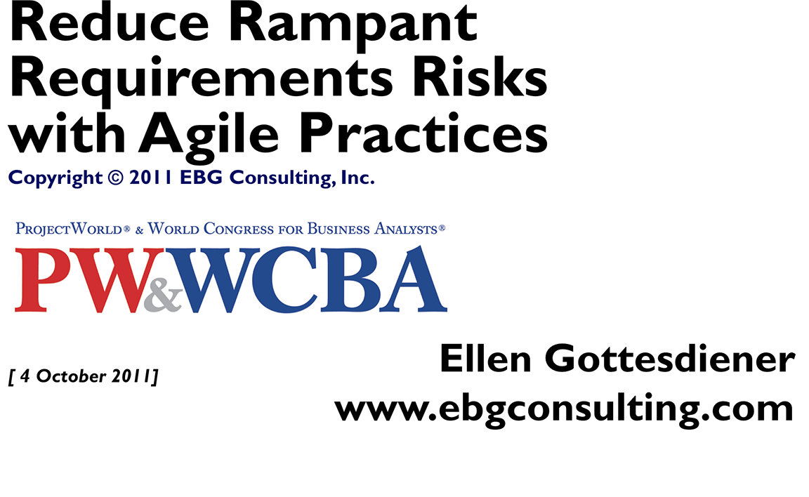 Reduce Rampant Requirements Risks with Agile Practices [enter name to view]